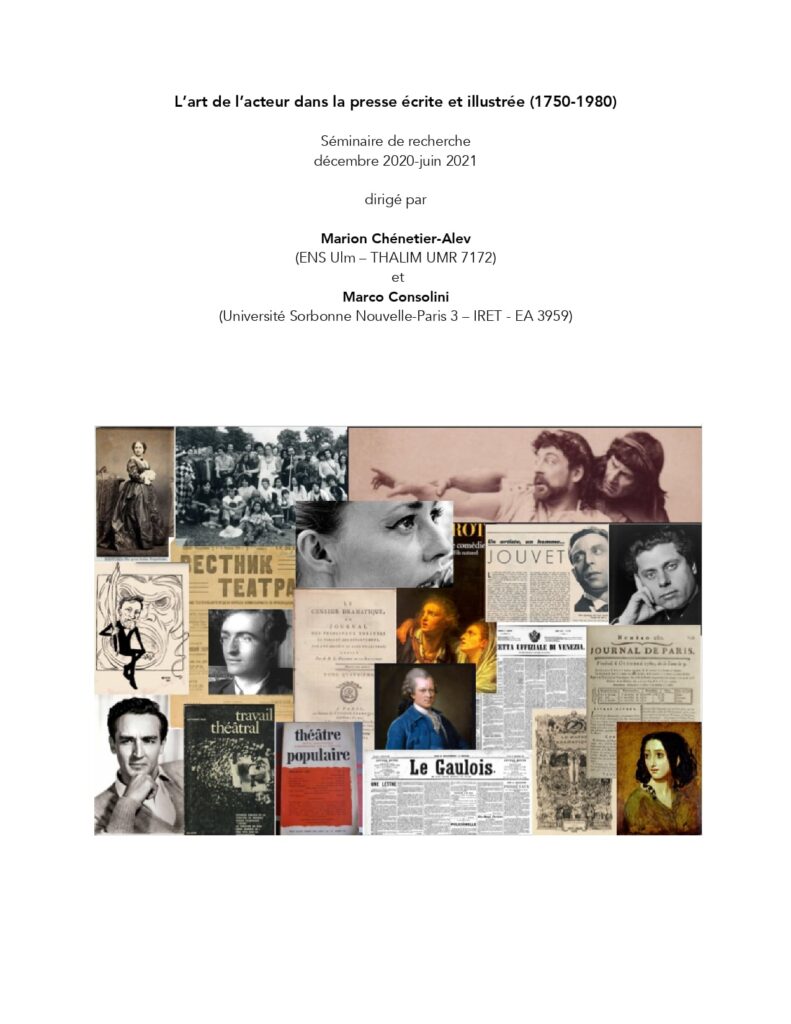 Seminaire de recherche, “L’art de l’acteur dans la presse écrite et illustrée (1750-1980)”, dirigé par Marion Chenetier-Alev ed Mario Consolini, décembre 2020-juin 2021